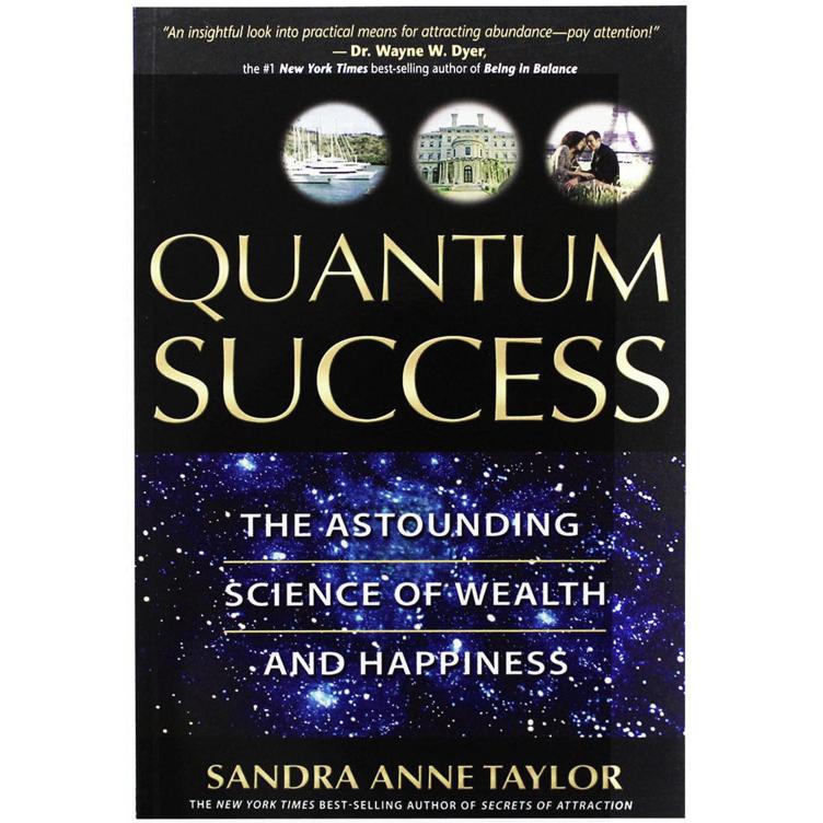 Quantum Success by Sandra Anne Taylor