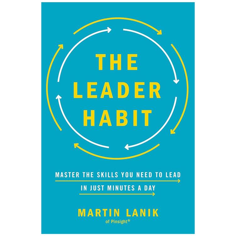 The Leader Habit by Martin Lanik - Master Leadership Skills in Minutes a Day