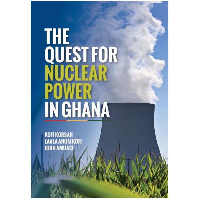 The Quest For Nuclear Power In Ghana