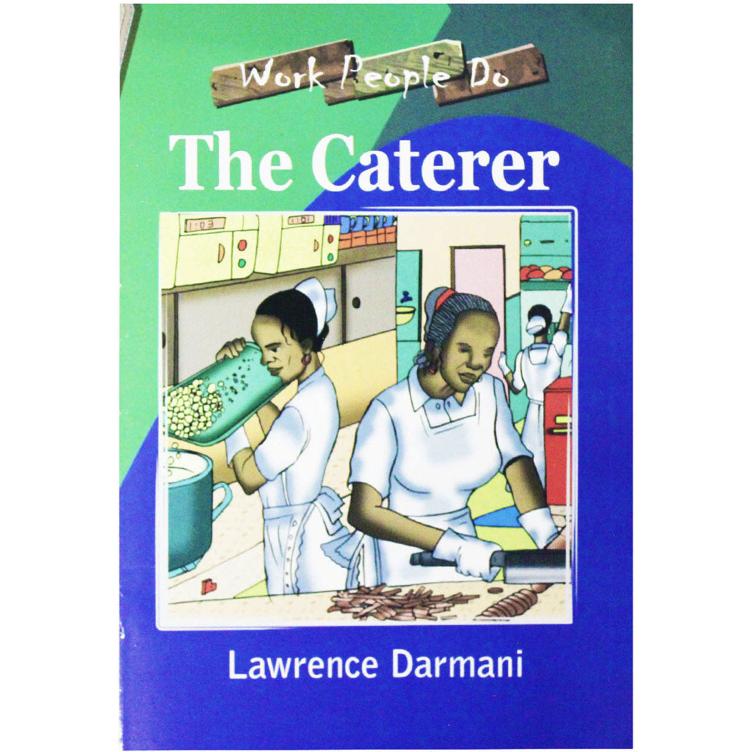 The Caterer - Work People Do Series for Children