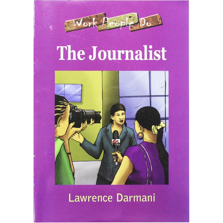 The Journalist - Work People Do Series for Children