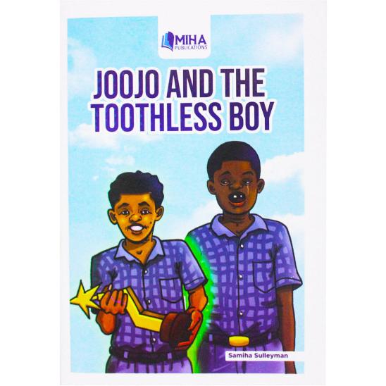Joojo And The Toothless Boy by Samiha Sulleyman