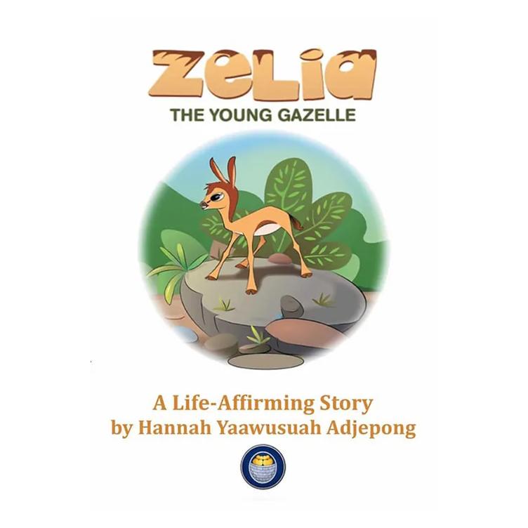 Zelia, The Young Gazelle by Hannah Yaawusuah Adjepong - Children's Curiosity Tale