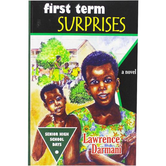 First Term Surprises by Lawrence Darmani