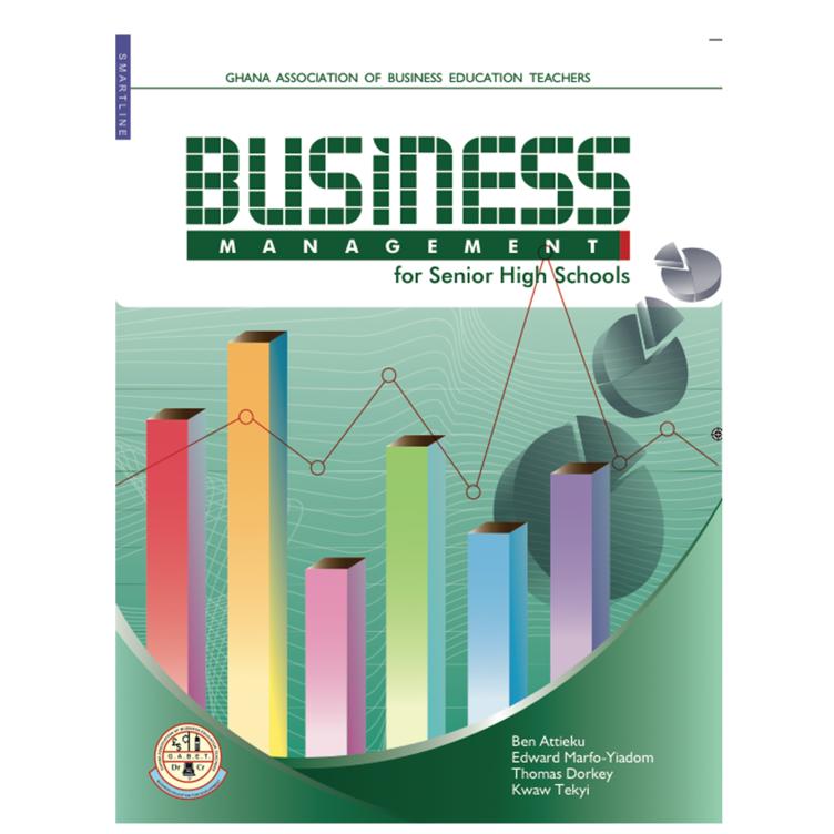 Business Management for SHS by Attieku, Marfo-Yiadom, Dorkey & Tekyi - Textbook