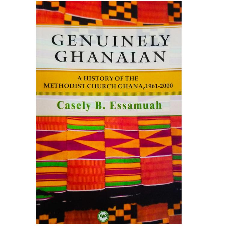 Genuinely Ghanaian: A History of the Methodist Church Ghana, 1961-2000