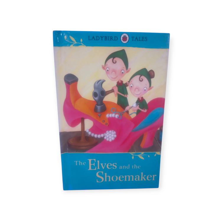 The Elves and the Shoemaker Ladybird Tales - Children's Classic, Illustrated