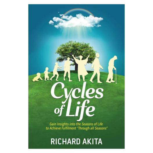 Cycles of Life by Richard Akita - Reflecting, Reconciling, and Reaching for Your Future
