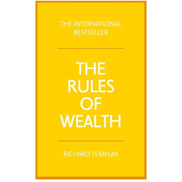 The Rules of Wealth by Richard Templar - Financial Principles, Prosperity Mindset
