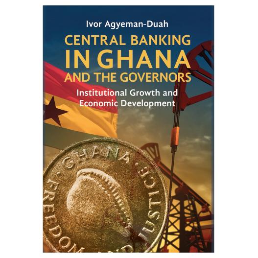 Central Banking In Ghana And The Governors - A Historical Chronicle