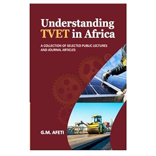 Understanding TVET In Africa - A Case for Economic Transformation