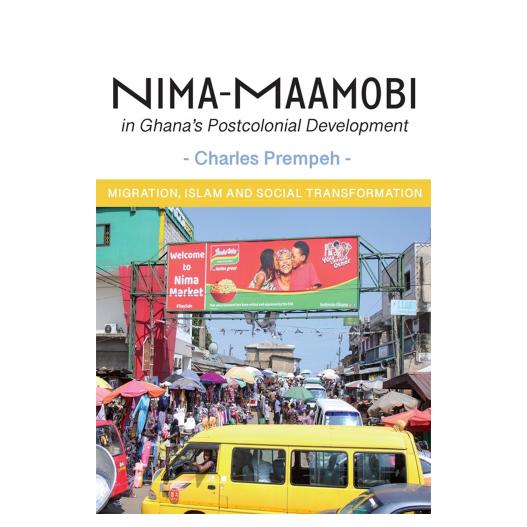 Nima-Maamobi in Ghana's Postcolonial Development - A Socio-Economic Study
