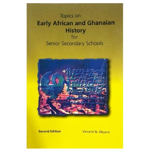 Early African And Ghanaian History - Revised and Updated Edition