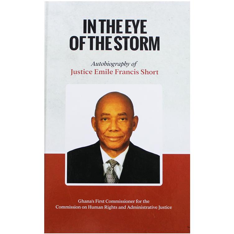 In The Eye of The Storm - A Life of Integrity in Public Service