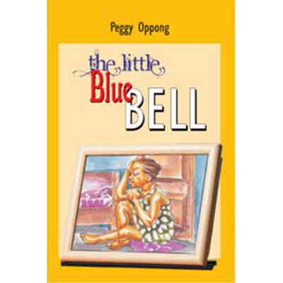 The Little Blue Bell – Peggy Oppong | African Books, Kids Story Books