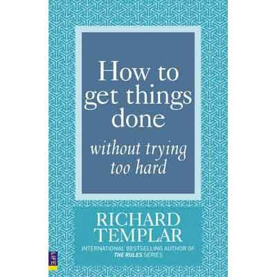 How to Get Things Done Without Trying Too Hard – Beat Procrastination the Smart Way