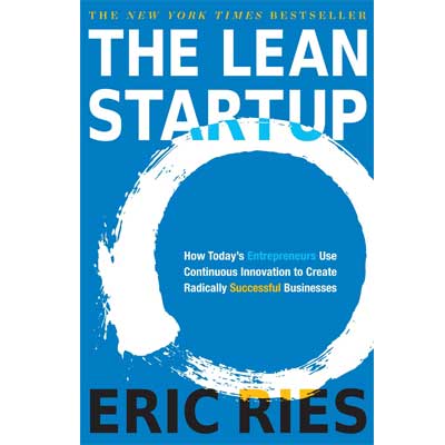 Lean Startup by Eric Ries – Scientific Approach to Building Successful Startups