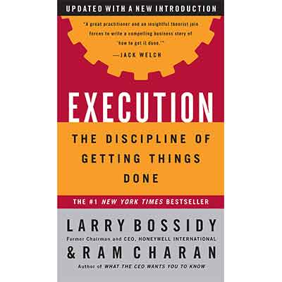 The Discipline of Getting Things Done – Leadership & Execution Strategies for Business Success