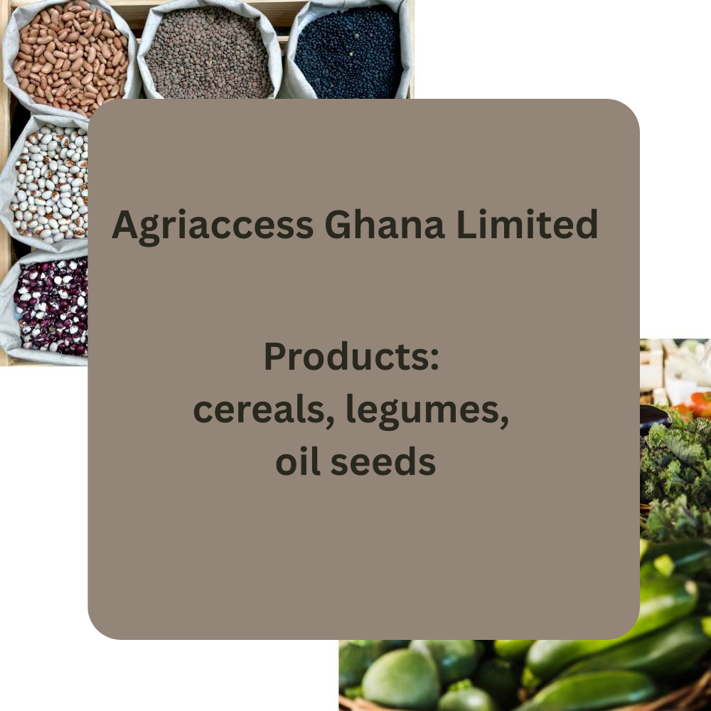Agriaccess Ghana – Quality Cereals, Legumes & Oil Seeds